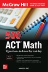 500 ACT Math Questions to Know by Test Day, Third Edition - Anaxos Inc. - 9781264277711