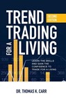 Trend Trading for a Living (Pb) - Thomas K. Carr - 9781265841829