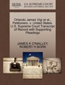Orlando James Vigi Et Al., Petitioners, V. United States. U.S. Supreme Court Transcript of Record with Supporting Pleadings - James K O'Malley ; Robert H Bork - 9781270646136