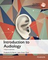 Introduction to Audiology: Global Edition - Frederick Martin ; John Clark - 9781292058856