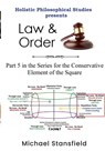 Holistic Philosophical Studies Presents Law & Order - Michael Stansfield - 9781300932871
