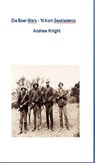 Die Boer Wars - 'N Kort Geskiedenis - Andrew Knight - 9781301294220