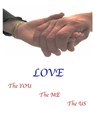 LOVE--The You, The Me, The Us - Bob O'Connor - 9781301298587