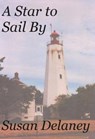 A Star to Sail By - Susan Delaney - 9781301342860