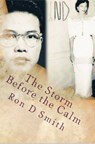 The Storm Before the Calm: The Early Lives of Venus and Hiro - Ron D Smith - 9781301395132