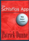 Die Schlaflos App - Patrick Dunne - 9781301571611
