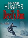 Devil's Run - Frank Hughes - 9781301700363