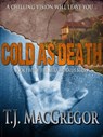 Cold As Death - T. J. MacGregor - 9781301776559