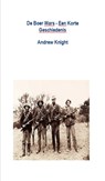 De Boer Wars - Een Korte Geschiedenis - Andrew Knight - 9781301896943