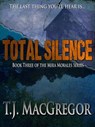 Total Silence - T. J. MacGregor - 9781301900794