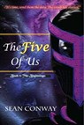 The Five of Us: The Beginnings - Sean Conway - 9781301924257