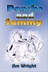 Poncho and Sammy - Jim Wright - 9781310051098
