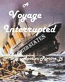 A Voyage Interrupted - Apollos Rivoire - 9781310131592