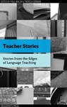 Teacher Stories: Stories from the Edges of Language Teaching - Paul Walsh - 9781310184833