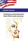 Confession and Development in Sylvia Plath's Poetry and Prose - Simona Mauna - 9781310318689