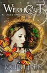 Witchcraft (Book 1 of The Meadowsweet Chronicles) - Katie M John - 9781310379864