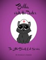 The Little Black Cat - Bella Visits the Doctor - Danielle L Ramsay - 9781310745621