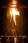Racism - The Final Conflict - Richard B. Sparks - 9781310908828