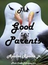 The Good Parents - Apollos Rivoire - 9781310933752