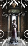 Song of The Moth - Katie M John - 9781310979644