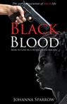 Black Blood; The public execution of black life; How to Live in a World with Racism - Johanna Sparrow - 9781311144355