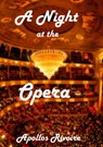 A Night at the Opera - Apollos Rivoire - 9781311317605