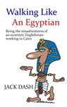 Walking Like An Egyptian - Jack Dash - 9781311328939