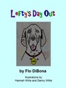 Lefty's Day Out - Flo DiBona - 9781311853370