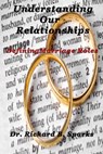 Understanding Our Relationships - Defining Marriage Roles - Richard B. Sparks - 9781311965172