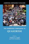The Cambridge Companion to Quakerism - Stephen W. Angell ; Pink (University of Birmingham) Dandelion - 9781316501948
