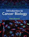 Introduction to Cancer Biology - Robin (University of Cambridge) Hesketh - 9781316512616