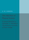The Ideal Aim of Physical Science - E. W. Hobson - 9781316619841
