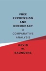 Free Expression and Democracy - Kevin W. (Michigan State University) Saunders - 9781316623084