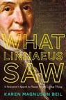 What Linnaeus Saw - Karen Magnuson Beil - 9781324004684