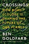 Crossings - Ben Goldfarb - 9781324005896