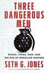 Three Dangerous Men - Seth G. Jones - 9781324006206