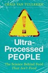Ultra-Processed People - Chris Van Tulleken - 9781324036722