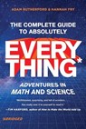 THE COMPLETE GUIDE TO ABSOLUTELY EVERYT - Adam Rutherford ; Hannah Fry - 9781324051039