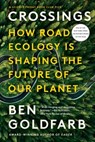 Crossings - Ben Goldfarb - 9781324086314