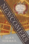 Newcomers - Alan Mikhail - 9781324095835