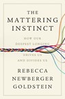 The Mattering Instinct - Rebecca Newberger Goldstein - 9781324096856
