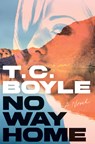 No Way Home - T. C. Boyle - 9781324097525