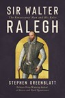 Sir Walter Ralegh - Stephen (Harvard University) Greenblatt - 9781324106371