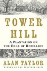Tower Hill - Alan (University of Virginia) Taylor - 9781324117346