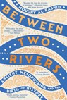 Between Two Rivers - Moudhy Al-Rashid - 9781324134589