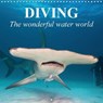 Diving - The wonderful water world (Wall Calendar 2016 300 × 300 mm Square) -  - 9781325084609