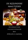 de Bijzondere Maaltijden - ZUIDWEG,  Peter Joh M. - 9781326232368