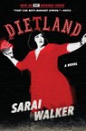 Dietland (Tie-In) - Walker Sarai Walker - 9781328534835