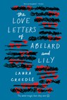 Love Letters of Abelard and Lily - Laura Creedle - 9781328603661