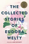 The Collected Stories of Eudora Welty - Welty Eudora Welty - 9781328625649